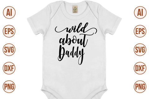 Wild about daddy-svg SVG nirmal108roy 