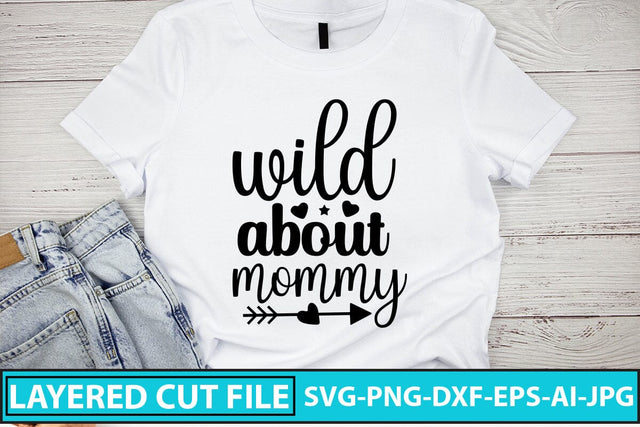 Wild About Mommy Svg Cut File SVG Syaman 