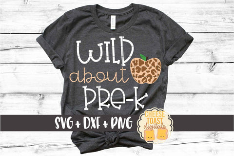 Wild About Pre-K - Leopard Print Apple Back to School SVG PNG DXF Cut Files SVG Cheese Toast Digitals 