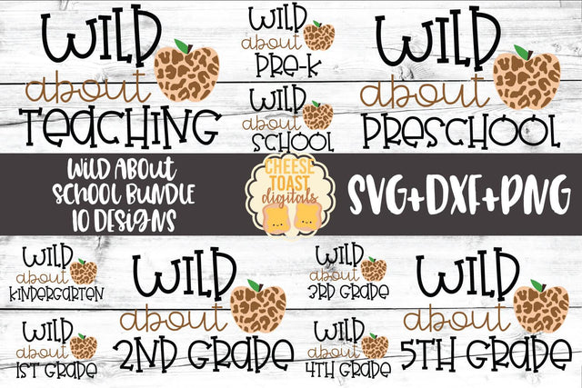 Wild About School Bundle - Leopard Print Apple Back to School SVG PNG DXF Cut Files SVG Cheese Toast Digitals 