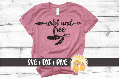 Wild and Free - Boho Arrow Feathers SVG PNG DXF Cut Files SVG Cheese Toast Digitals 