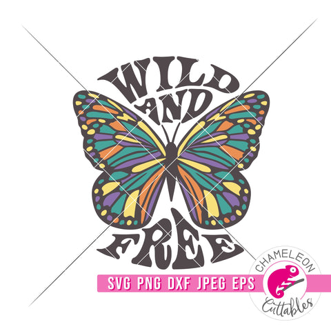 Wild and Free Butterfly Retro svg png dxf eps jpeg SVG Chameleon Cuttables 