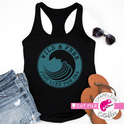 Wild and free just like the sea, wave, circle svg png dxf SVG Chameleon Cuttables 