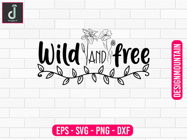 Wild and free svg design SVG Alihossainbd 