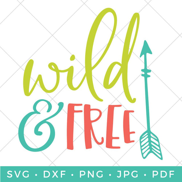 Wild and Free SVG Hey Let's Make Stuff 