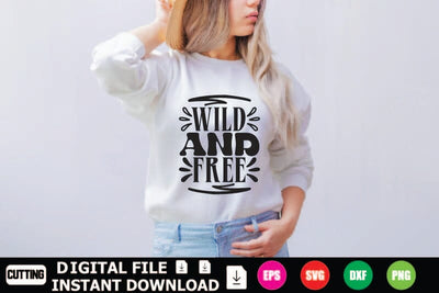Wild And Free SVG Shahin alam 