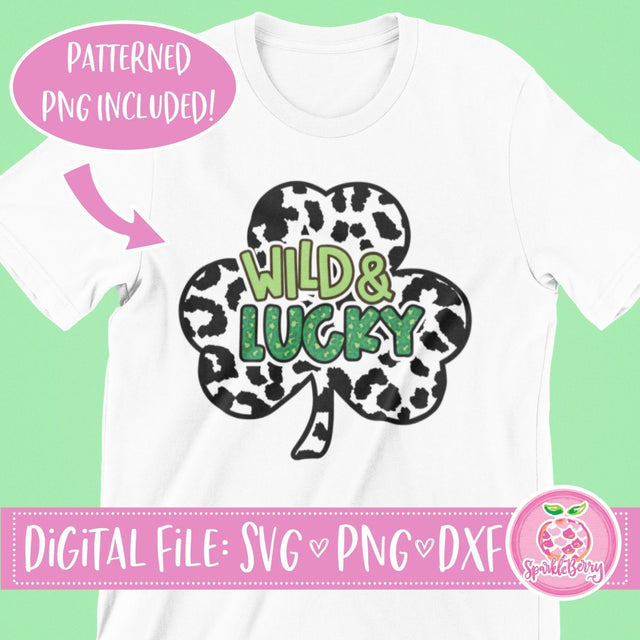 Wild and Lucky SVG Cut File | Patterned PNG for Print! SVG SparkleBerry 