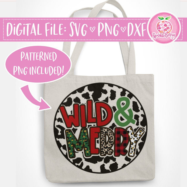 Wild and Merry Spots SVG Cut file | PNG for Sublimation SVG SparkleBerry 