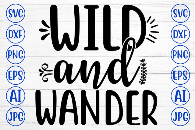 Wild And Wander SVG Cut File SVG Syaman 