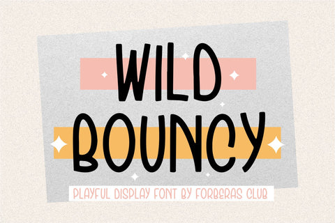 Wild Bouncy Font Forberas 