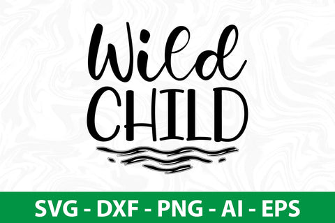 Wild Child svg SVG nirmal108roy 