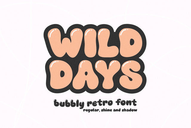 Wild Days - Bubbly Retro Font Font KA Designs 