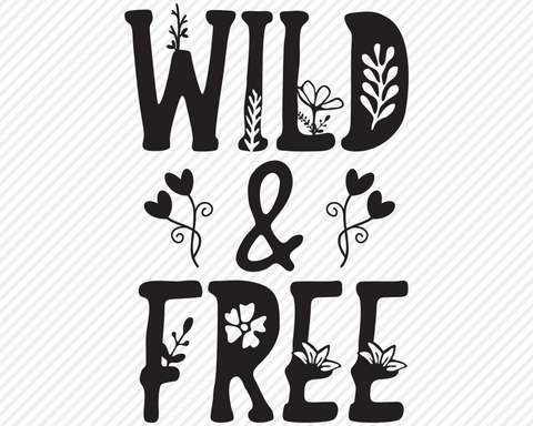 Wild & Free | Outdoor SVG SVG Texas Southern Cuts 