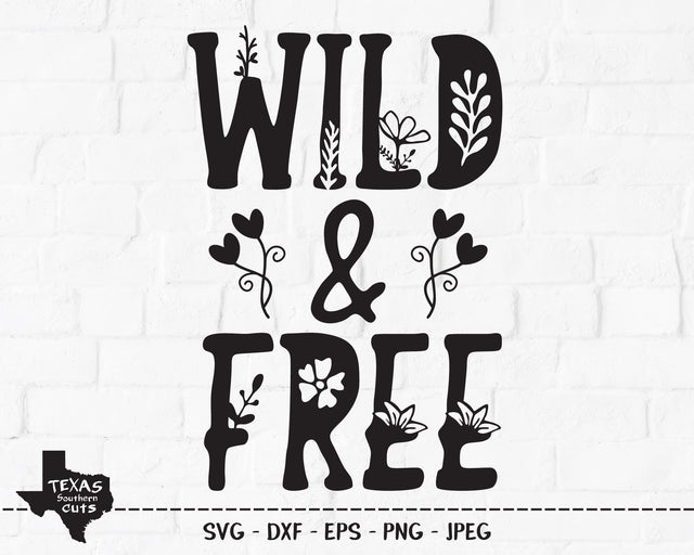 Wild & Free | Outdoor SVG SVG Texas Southern Cuts 