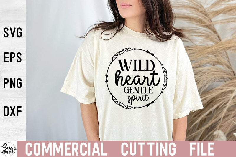 Wild heart gentle spirit SVG Cut file SVG Svgcraft 