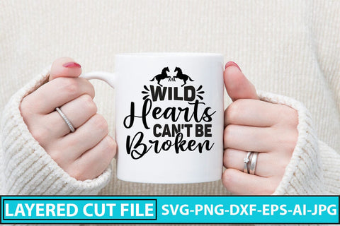 Wild Hearts Can't Be Broken SVG Cut File SVG Syaman 