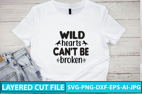 Wild Hearts Can't Be Broken SVG Cut File SVG Syaman 