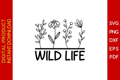 Wild Life SVG PNG PDF Cut File SVG Creativedesigntee 