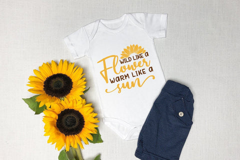 Wild Like A Flower Warm Like A Sun - Sunflower SVG SVG CraftLabSVG 