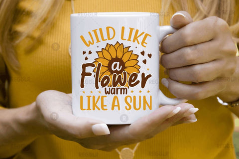 Wild like a flower warm like a sun SVG SVG Regulrcrative 