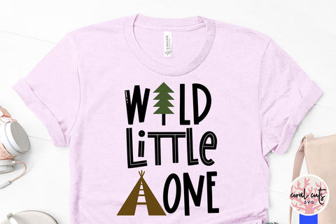 Wild little one - Birthday SVG EPS DXF PNG Cutting File SVG CoralCutsSVG 