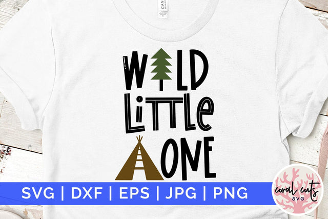 Wild little one - Birthday SVG EPS DXF PNG Cutting File SVG CoralCutsSVG 
