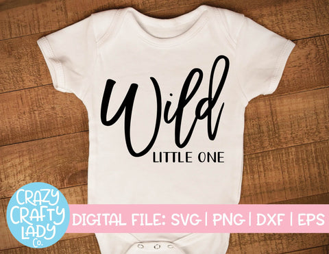 Wild Little One | Nursery SVG Cut File SVG Crazy Crafty Lady Co. 