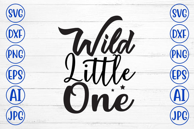 Wild Little One SVG Cut File SVG Syaman 