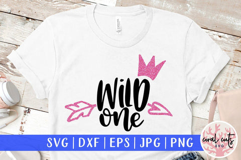 Wild One – 1st Birthday SVG EPS DXF PNG SVG CoralCutsSVG 