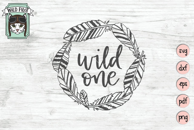 Wild One Feather Wreath SVG Cut File SVG Wild Pilot 