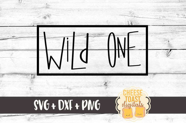 Wild One - First Birthday SVG Cheese Toast Digitals 