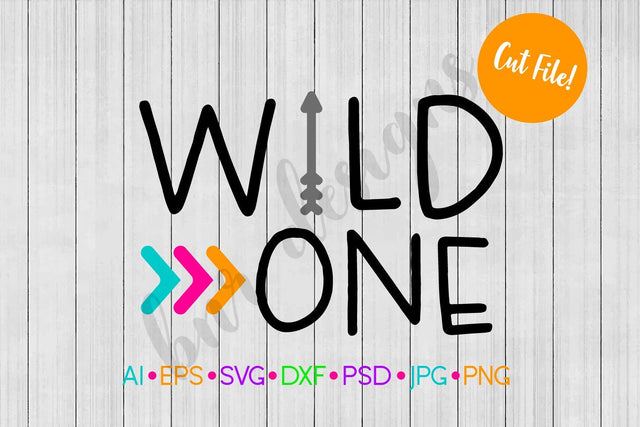 Wild One SVG SVG BNRDesignShop 