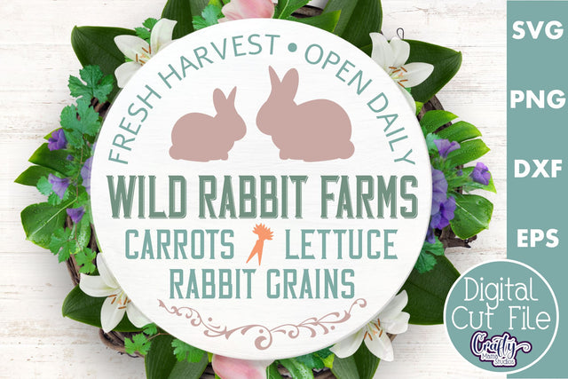 Wild Rabbit Farms | Round Easter Svg | Door Hanger Svg SVG Crafty Mama Studios 