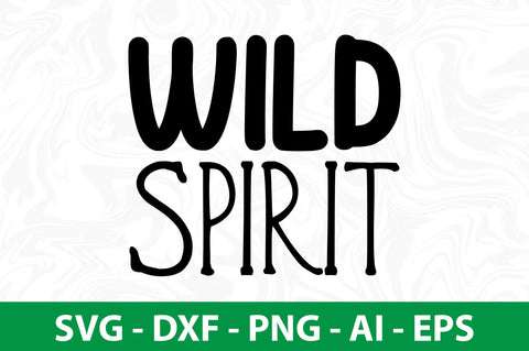 Wild Spirit SVG SVG nirmal108roy 