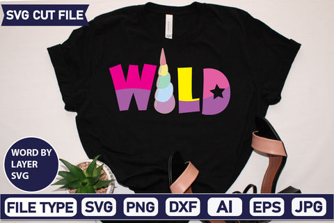 Wild SVG Cut File SVGs,quotes-and-sayings,food-drink mini-bundles,print-cut,on-sale Sublimation or Vinyl Shirt Design SVG DesignPlante 503 