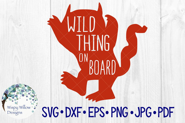 Wild Thing On Board SVG Wispy Willow Designs 