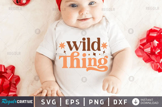 Wild thing SVG SVG Regulrcrative 
