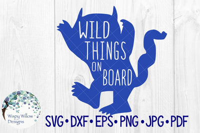 Wild Things On Board SVG Wispy Willow Designs 