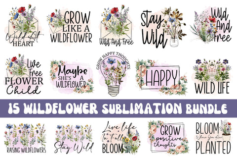 Wildflower Quote Sublimation Bundle Sublimation Regulrcrative 
