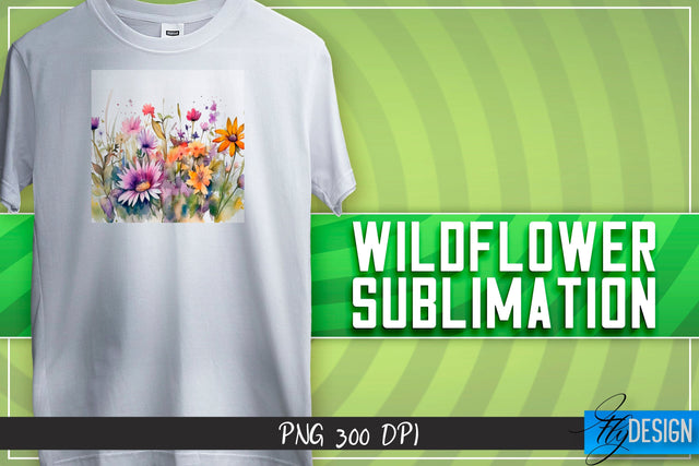 Wildflowers Sublimation | Happy Design | T-shirt Design Sublimation Fly Design 
