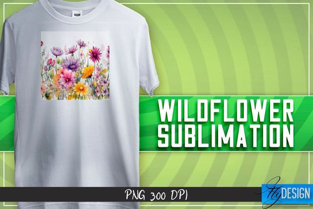 Wildflowers Sublimation | Happy Design | T-shirt Design Sublimation Fly Design 