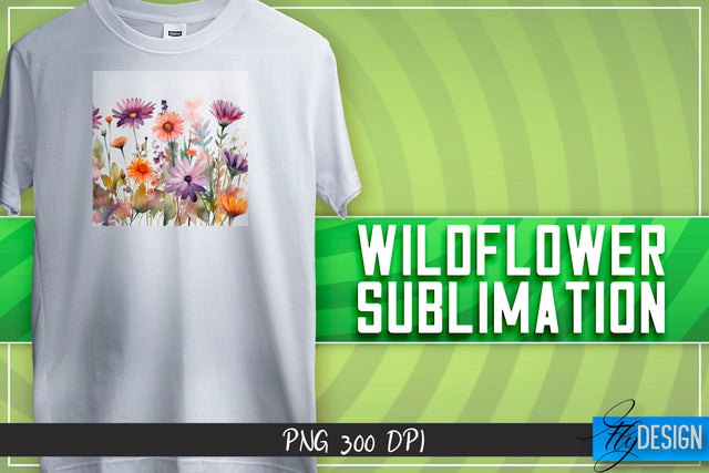 Wildflowers Sublimation | Happy Design | T-shirt Design Sublimation Fly Design 