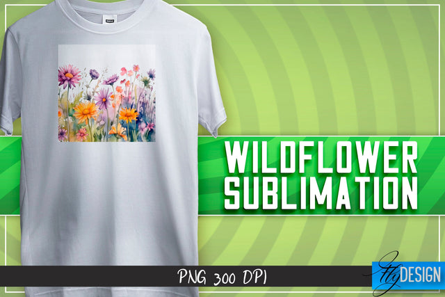Wildflowers Sublimation | Happy Design | T-shirt Design Sublimation Fly Design 