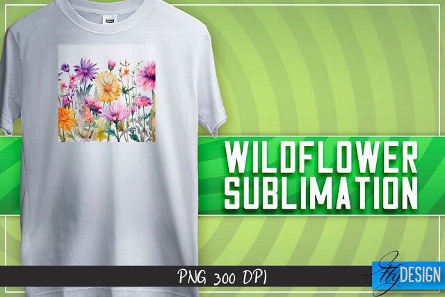Wildflowers Sublimation | Happy Design | T-shirt Design Sublimation Fly Design 