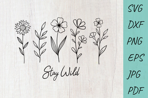 Wildflowers SVG, Flower SVG, Stay Wild SVG Cut Files SVG Irina Ostapenko 