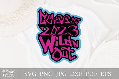 Wildn Out Class of 2023 SVG, Wildn Out SVG, Senior SVG, Class of 2023 Svg, Instant Download SVG Fauz 