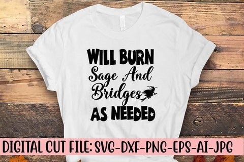 Will Burn Sage And Bridges As Needed SVG Design SVG Syaman 