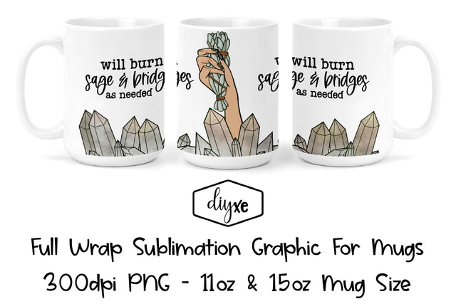 Will Burn Sage & Bridges | Funny Sublimation Mug Sublimation DIYxe Designs 