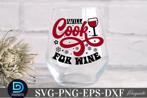 Will Cook for wine , Christmas Wine SVG SVG DESIGNISTIC 