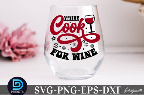 Will Cook for wine , Christmas Wine SVG SVG DESIGNISTIC 